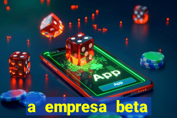 a empresa beta finalizou dezembro com 20 unidades